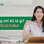 Chứng Chỉ Tiếng Anh A2 Là Gì