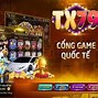 Game Tx79 Đổi Thưởng Uy Tín Không Hiện